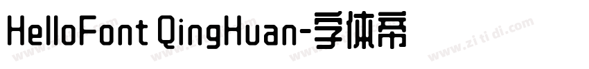 HelloFont QingHuan字体转换 HelloFont QingHuan字体转换